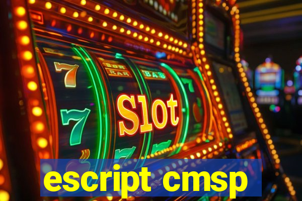 escript cmsp